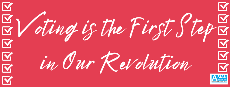Voting is the First Step in Our Revolution